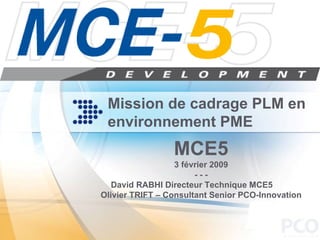 Mission de cadrage d'un projet PLM chez MCE5