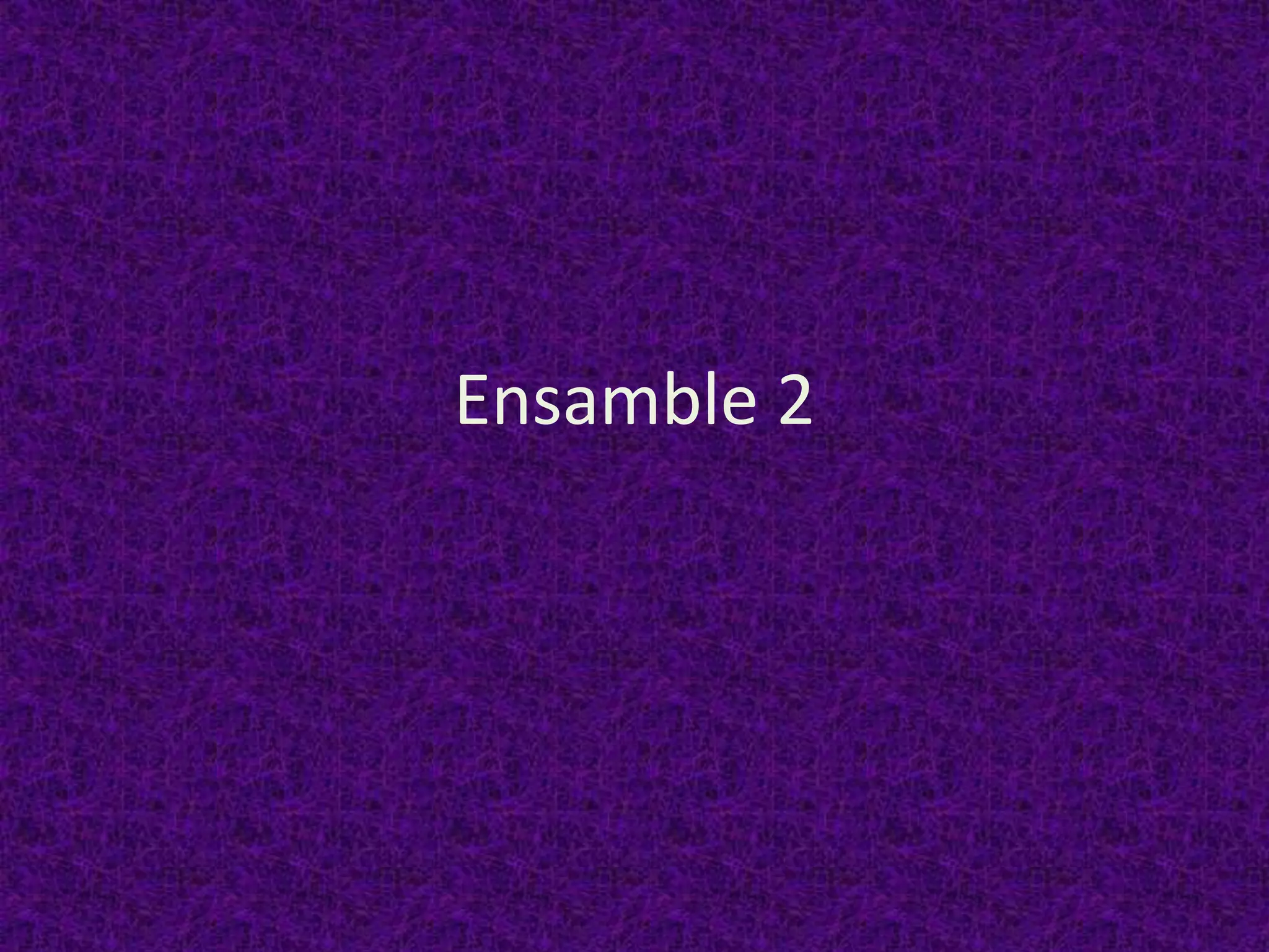 Ensamble 2
 