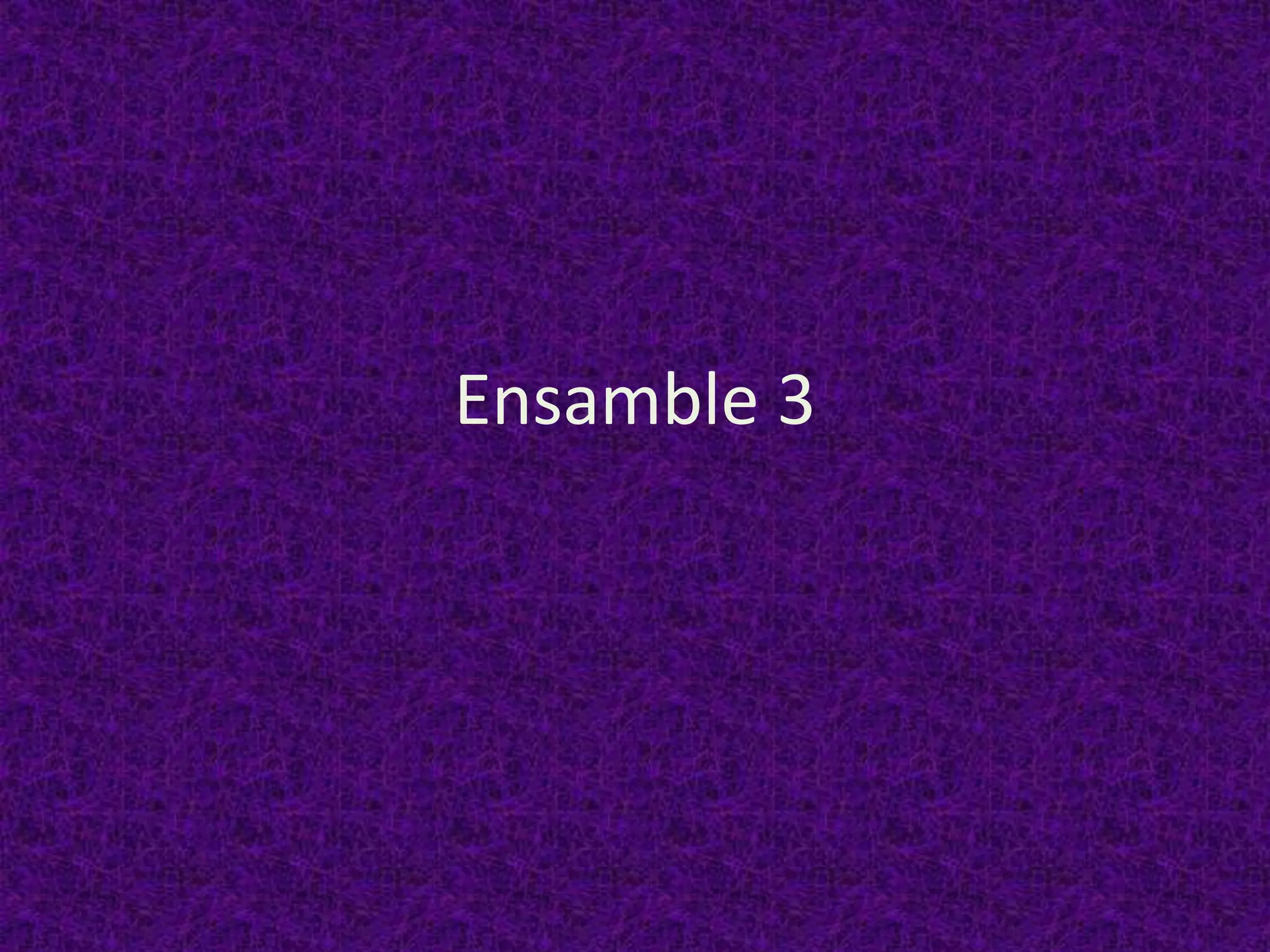 Ensamble 3
 