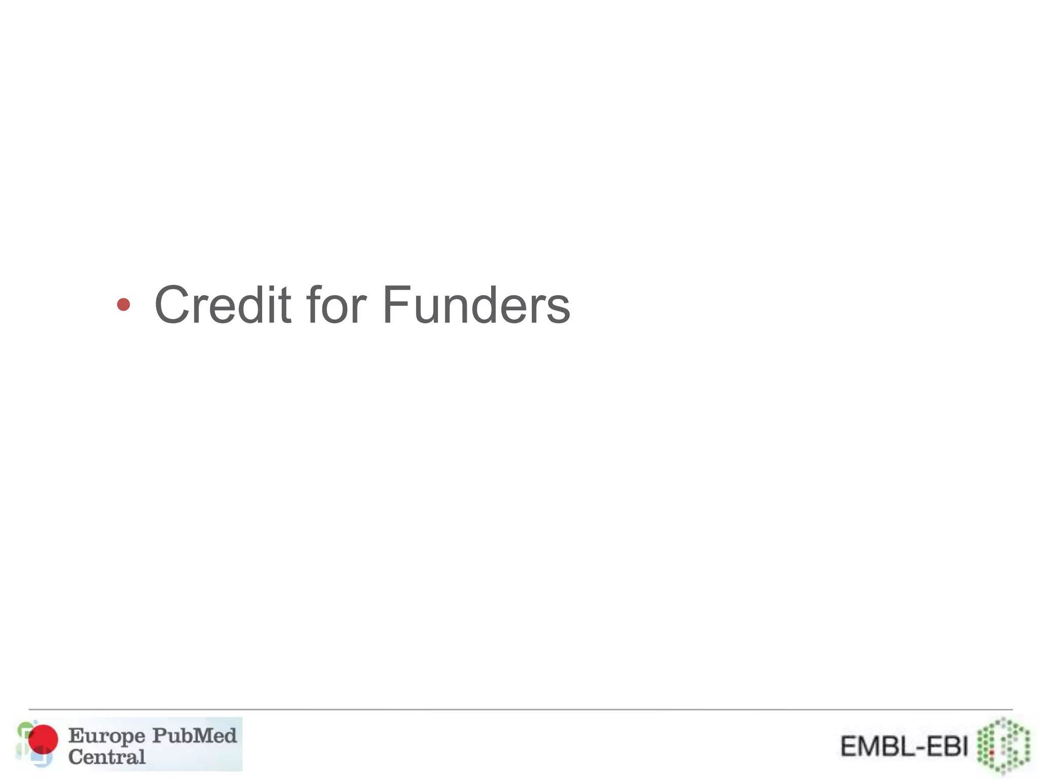 • Credit for Funders
 