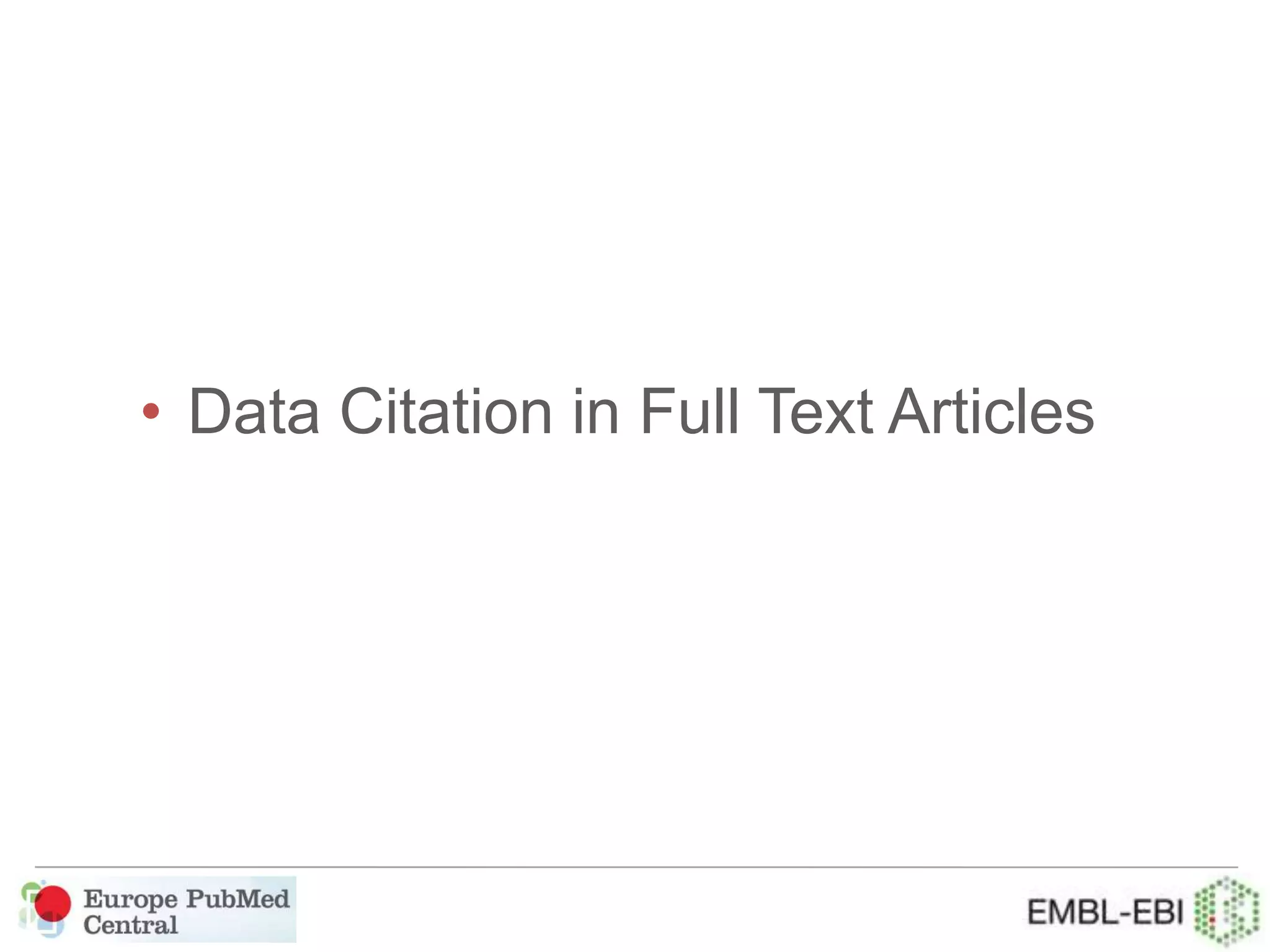 • Data Citation in Full Text Articles
 
