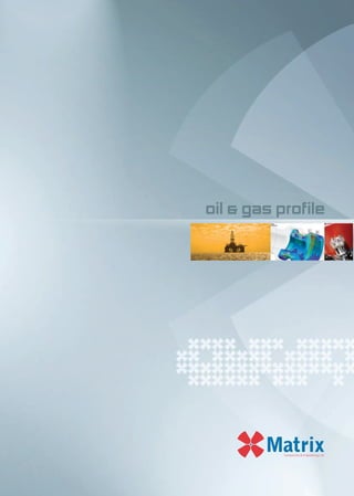 oil & gas profile
 