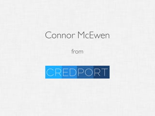Connor McEwen
from
 