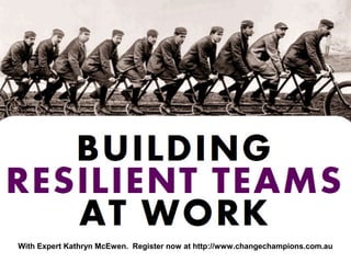 With Expert Kathryn McEwen. Register now at http://www.changechampions.com.au 
