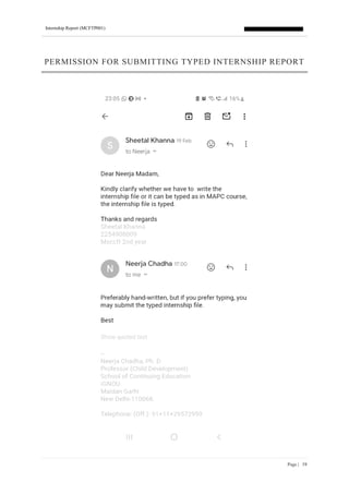 Internship Report (MCFTP001)
Page | 19
PERMISSION FOR SUBMITTING TYPED INTERNSHIP REPORT
 