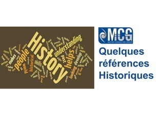 Quelques 
références 
Historiques 
 
