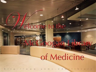 The McGoogan Library of Medicine 