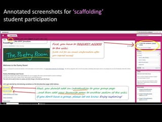 Annotated screenshots for ‘scaffolding’
student participation
 