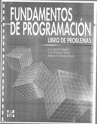 Mc graw hill-luis_joyanes_aguilar-fundamentos_de_programacion_libro_de_problemas