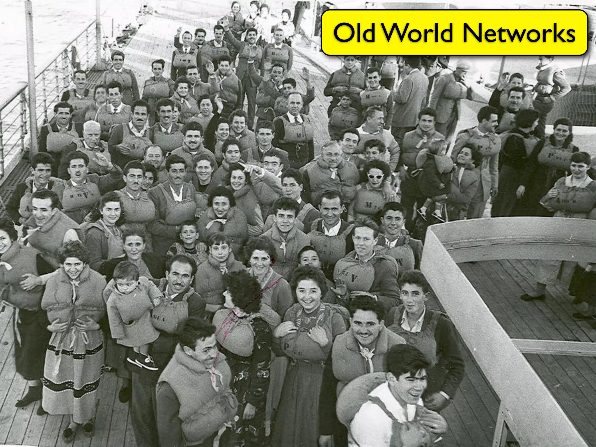 Old World Networks
 