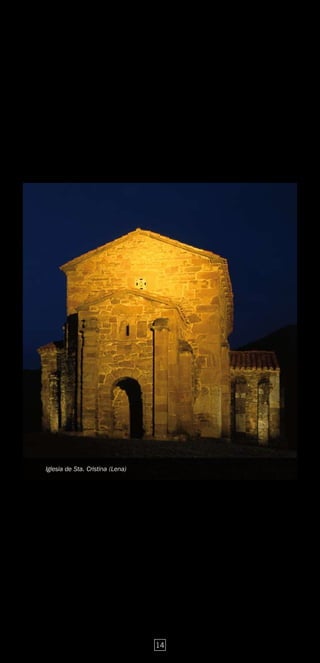 Iglesia de Sta. Cristina (Lena)




                                  14
 