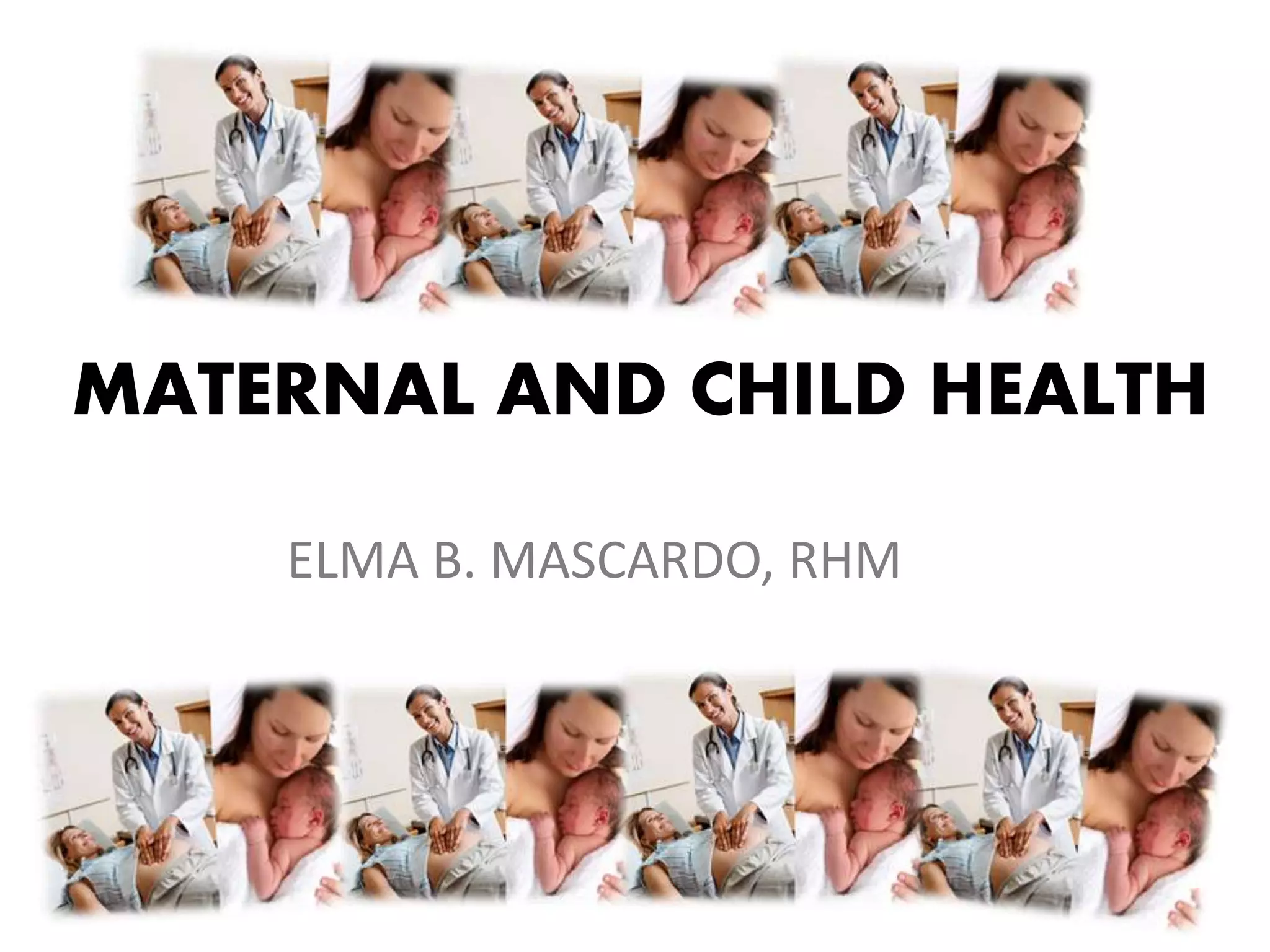 Maternal and Child Health | PPTX