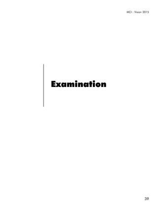 MCI : Vision 2015




Examination




                           39
 