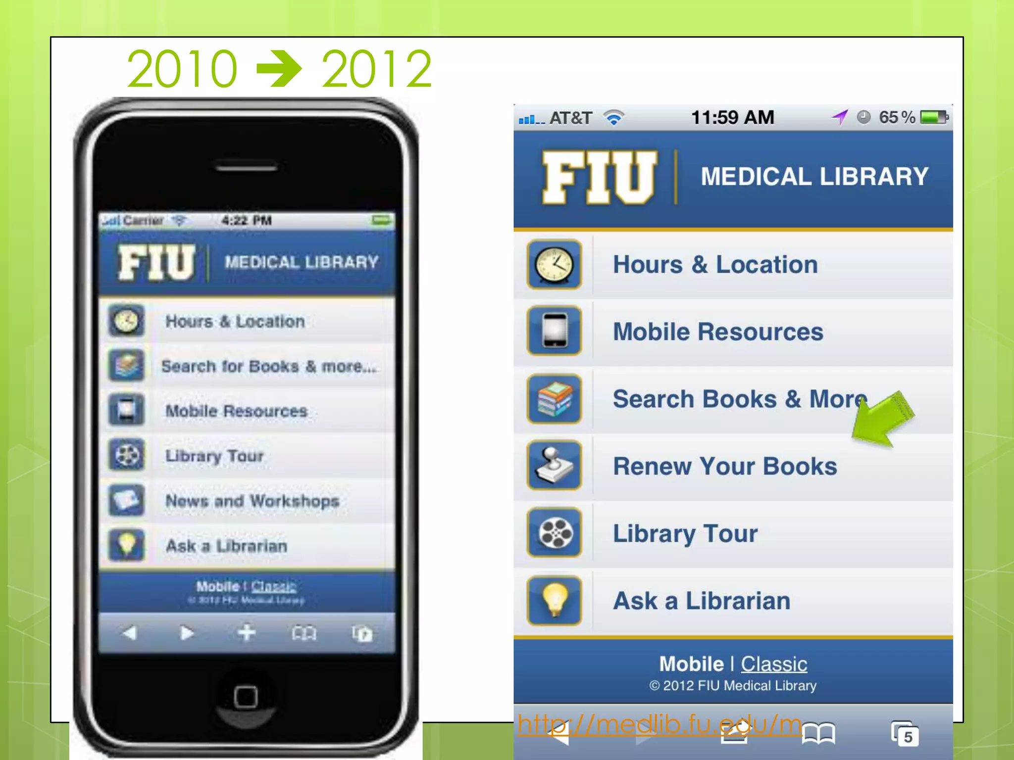 2010  2012




              http://medlib.fu.edu/m
 