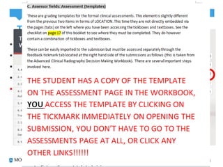 Trailers!! 
 Manual produced to coincide with each clinical placement 
 Printed copy for workshop attendees 
 PDF provided to all email contacts 
 Step by step pictorial guides 
 Highlighted areas of potential difficulty 
 