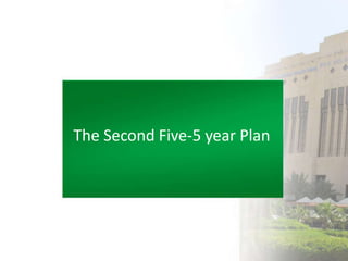The Second Five-5 year Plan 
 