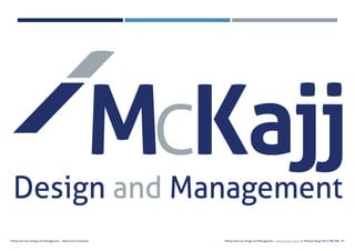 McKajj Services Design and Management - www.mckajj.com.au or Michael Haugh 0412 406 938 - P7McKajj Services Design and Management - Electrical Consultants
 