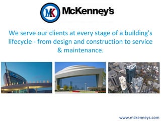 McKenney’s is the Southeast’s most
trusted name in Facility Construction,
    Operation and Maintenance
 