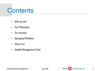 Contents Who we are Our Philosophy Our process Managing Portfolios About You Wealth Management Chart 