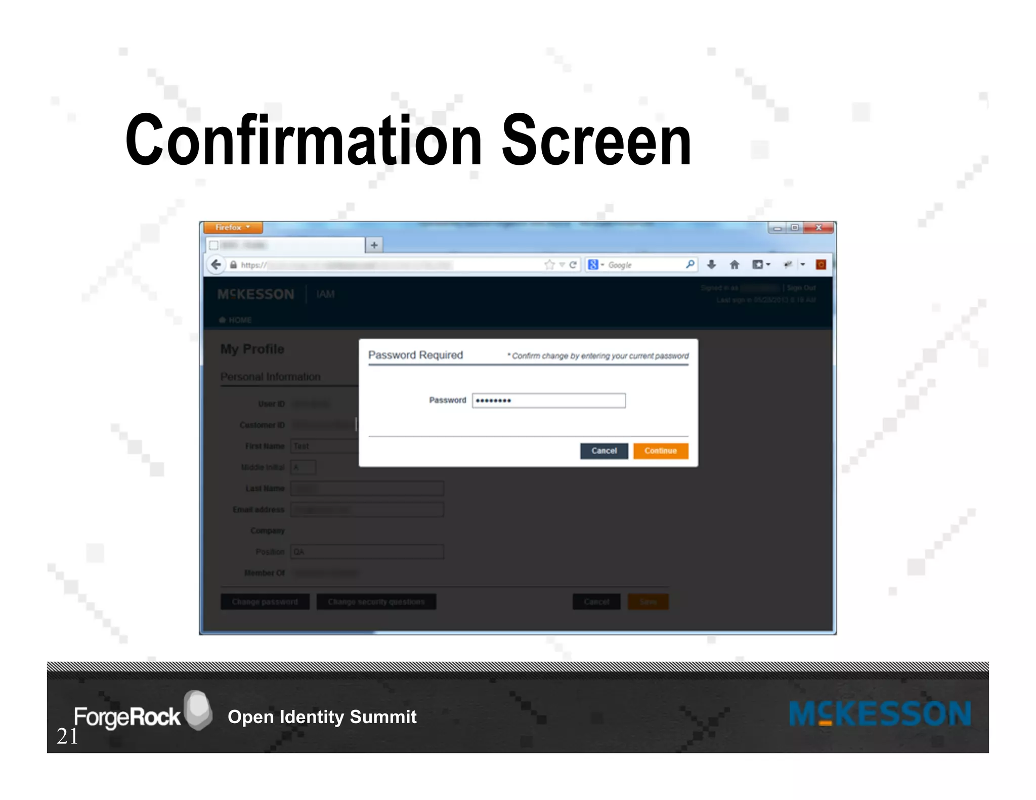 Open Identity Summit
Confirmation Screen
21
 
