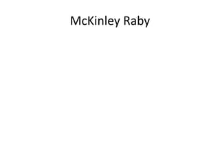 McKinley Raby
 