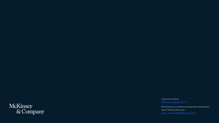 Learn more online at:
McKinsey.com/esg-report
We welcome your comments and questions regarding this
report. Please contact us at:
social_responsibility@mckinsey.com
 