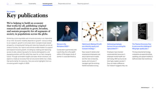 We’re helping to build an economy
that works for all, publishing original
research and analysis to grow, broaden,
and sustain prosperity for all segments of
society, in populations across the globe.
Achieving a more equitable and inclusive economy is an imperative
of our time. Economic mobility depends on growth—and according
to our research, growth is at its best when it propels broad-based
prosperity, increasing well-being and reducing inequality across all
strata of society. Our reports and articles enable leaders to support
and expand inclusive growth, including by creating and improving
access to jobs, advancing equity for diverse demographics, and
equipping workers with the skills they need for our fast-changing
future. Through actionable insights and data-driven solutions, we
aspire to create an economy that not only works better but, vitally,
that works better for everyone. Here are some highlights from our
inclusive growth insights in 2022.
Womeninthe
Workplace2022
Conducted in partnership with
LeanIn.Org, this is the eighth
edition of the largest study of
women in corporate America.
Addressingemployee
burnout:Areyousolvingthe
rightproblem?
Employers have invested
unprecedented resources in
employee mental health and
well-being. With burnout at all-
time highs, leaders wonder if
they can make a difference.
Our research suggests they can.
TheTitaniumEconomy:How
toovercomethechallengeof
fillinghigh-qualityjobs
Thrivingindustrialtechnology
companiesuseapprenticeships,
upskilling,andupwardmobilityto
staffandretaintheirworkforces.
Hybridwork:Makingitfitwith
yourdiversity,equity,and
inclusionstrategy
New research details what
empowered employees love
about hybrid work models
and the risks to diversity,
equity, and inclusion if
managers get the evolving
flexible workplace wrong.
Key publications
Our insights
43
2022 ESG Report
Introduction Sustainability Inclusive growth Reporting approach
Responsible practices
 