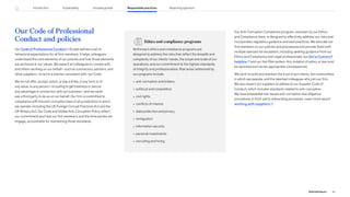 Our Code of Professional
Conduct and policies
Our Code of Professional Conduct (Code) defines a set of
behavioral expectations for all firm members. It helps colleagues
understand the core elements of our policies and how those elements
are anchored in our values. We expect all colleagues to comply with,
and others working on our behalf—such as contractors, advisers, and
other suppliers—to act in a manner consistent with, our Code.
We do not offer, accept, solicit, or pay a bribe, in any form or of
any value, to any person—including to get business or secure
any advantage in connection with our business—and we never
ask a third party to do so on our behalf. Our firm is committed to
compliance with the anti-corruption laws of all jurisdictions in which
we operate, including the US Foreign Corrupt Practices Act and the
UK Bribery Act. Our Code and Global Anti-Corruption Policy reflect
our commitment and hold our firm members, and the third parties we
engage, accountable for maintaining those standards.
Ethics and compliance programs
McKinsey’s ethics and compliance programs are
designed to address the risks that reflect the breadth and
complexity of our clients’ needs, the scope and scale of our
operations, and our commitment to the highest standards
of integrity and professionalism. Risk areas addressed by
our programs include:
» anti-corruption and bribery
» antitrust and competition
» civil rights
» conflicts of interest
» data protection and privacy
» immigration
» information security
» personal investments
» recruiting and hiring
Our Anti-Corruption Compliance program, overseen by our Ethics
and Compliance team, is designed to effectively address our risks and
incorporates regulatory guidance and best practices. We educate our
firm members on our policies and procedures and provide them with
multiple avenues for escalation, including seeking guidance from our
Ethics and Compliance and Legal professionals, our Got a Concern?
helpline and our Ask Risk system. Any violation of policy or law must
be reported and carries appropriate consequences.
We work to build and maintain the trust of our clients, the communities
in which we operate, and the talented colleagues who join our firm.
We also expect our suppliers to adhere to our Supplier Code of
Conduct, which includes standards related to anti-corruption.
We have embedded risk-based anti-corruption due diligence
procedures in third-party onboarding processes. Learn more about
working with suppliers .
63
2022 ESG Report
Reporting approach
Responsible practices
Introduction Sustainability Inclusive growth
 
