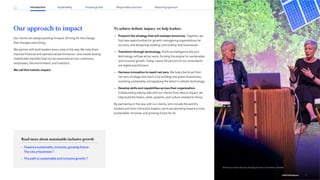 McKinsey’s Green Business Building Summit in Stockholm, Sweden.
Read more about sustainable inclusive growth
» Toward a sustainable, inclusive, growing future:
The role of business
» The path to sustainable and inclusive growth
Our approach to impact
Our clients are always pushing forward. Striving for the change
that changes everything.
We partner with bold leaders every step of the way. We help them
improve financial and operational performance—and create lasting
stakeholder benefits that can be measured across customers,
employees, the environment, and investors.
We call this holistic impact.
To achieve holistic impact, we help leaders:
— Pinpoint the strategy that will reshape tomorrow. Together, we
find new opportunities for growth, reimagining organizations for
success, and designing, building, and scaling new businesses.
— Transform through technology. Artificial intelligence (AI) and
technology suffuse all our work, forming the engine for sustainable
and inclusive growth. Today, nearly 40 percent of our consultants
are digital practitioners.
— Harness innovation to reach net zero. We help clients set their
net-zero strategy and reach it by building new green businesses,
investing sustainably, and applying the latest in climate technology.
— Develop skills and capabilities across their organization.
Collaborating side by side with our clients from idea to impact, we
help build the teams, skills, systems, and culture needed to thrive.
By partnering in this way with our clients, who include the world’s
boldest and most influential leaders, we’re accelerating toward a more
sustainable, inclusive, and growing future for all.
7
2022 ESG Report
Introduction Sustainability Reporting approach
Responsible practices
Inclusive growth
 