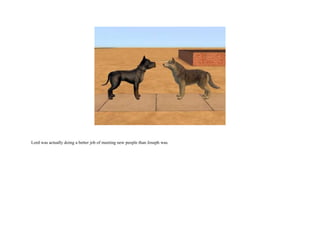 Lord was actually doing a better job of meeting new people than Joseph was.  