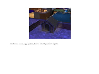 And after some woohoo, doggy style (heh), there was another legacy about to begin too.  