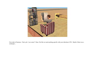 First order of business.  Find a job.  Law career?  Done. Not like we need anything specific with your ridiculous LTW.  Maybe if there was a zookeeper...  