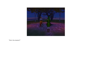 “ How’s the situation?” 