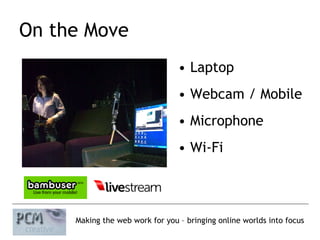 On the Move Laptop  Webcam / Mobile Microphone Wi-Fi 