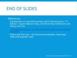 Law Enforcement Evolution The evolution and the importance of law enforcement in malaysia | PPTX