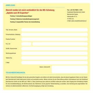 Fax: +43 732 79810 - 5170
Clusterland Oberösterreich GmbH
Mechatronik-Cluster
Hafenstraße 47-51,
A-4020 Linz
E-Mail: sylvi...