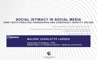 Social Intimacy in Social Media - How Youth Practice Friendships ...