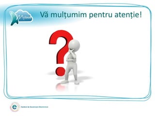 Vă mulțumim pentru atenție!
 