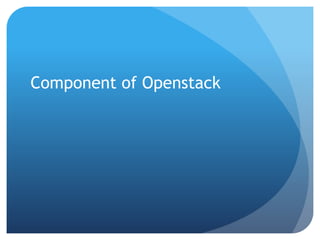 Openstack architure part 1 | PPTX