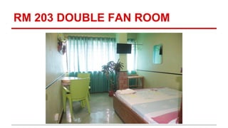 RM 203 DOUBLE FAN ROOM
 