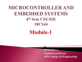 Module-1
By
SWETHAA
Assistant professor
APS College Of Engineering
 