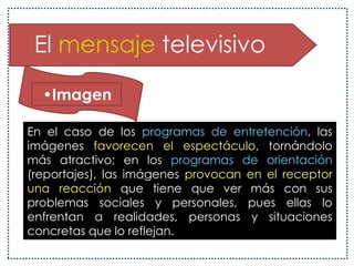 El lenguaje televisivoLas características del lenguaje televisivo están determinadas por su naturaleza visual y auditivaLenguaje visual o de las imágenes 		       (lenguaje del cine)Lenguaje auditivo verbal y no verbal 			(lenguaje radiofónico)Lenguaje periodístico dado por las informaciones 			       (noticias, reportajes, etc.)