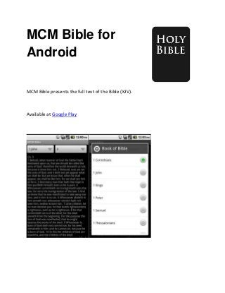 MCM Bible for
Android

MCM Bible presents the full text of the Bible (KJV).



Available at Google Play
 