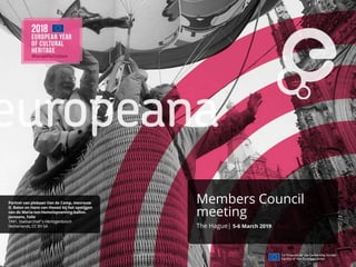Members Council
meeting
The Hague| 5-6 March 2019
 