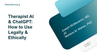 Therapist AI
& ChatGPT:
How to Use
Legally &
Ethically
 