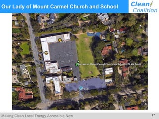 Making Clean Local Energy Accessible Now 17
Our Lady of Mount Carmel Church and School
 