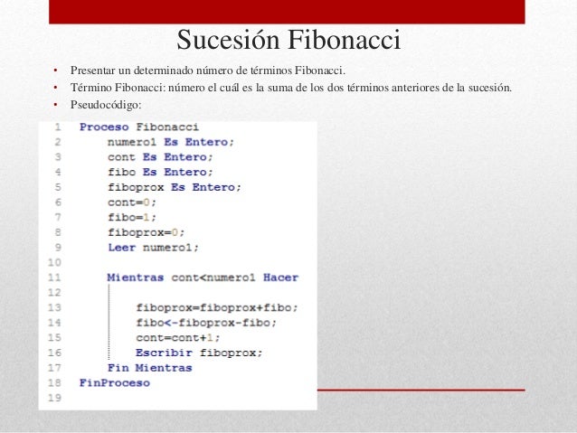 Resultado de imagen para fibonacci con pseudocodigo
