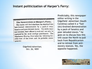 Differing Perspectives: John Brown and the Raid on Harper's Ferry | PPTX
