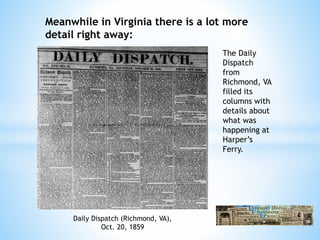 Differing Perspectives: John Brown and the Raid on Harper's Ferry | PPTX