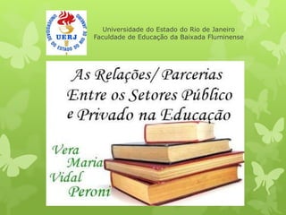 Universidade do Estado do Rio de Janeiro 
Faculdade de Educação da Baixada Fluminense 
 